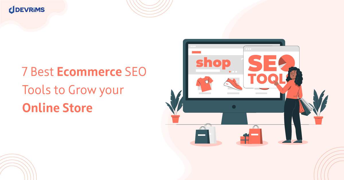 Best Ecommerce Seo Tools To Grow Your Store In