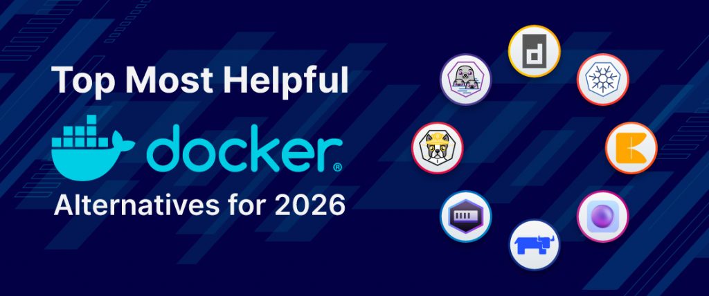 Top Most Helpful Docker Alternatives for 2026 (Compiled List)