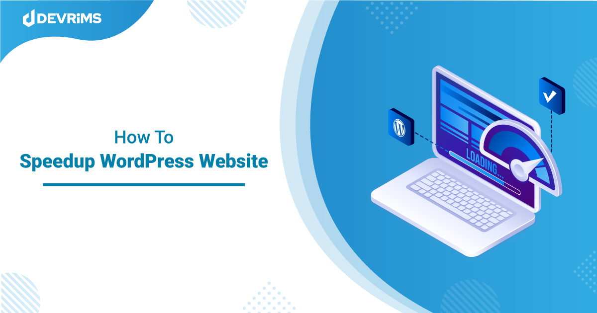 15 Ways To Speed Up Your WordPress Website (Ultimate Guide)