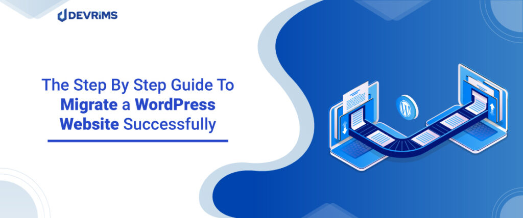 step by step guide to migrate wordpress website