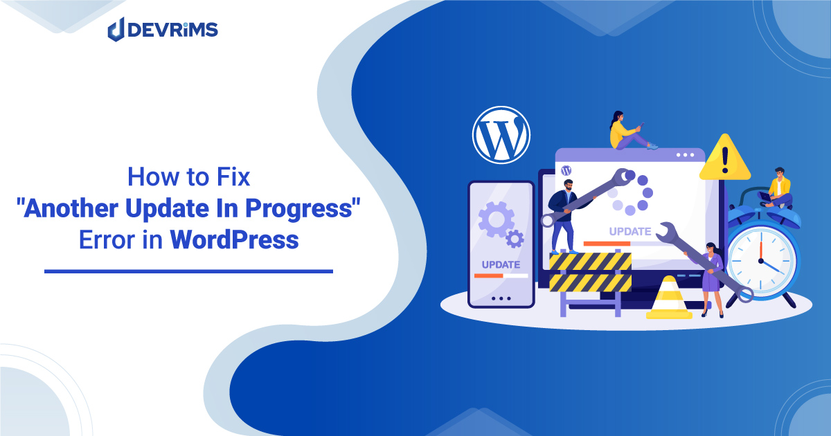 How To Fix The Another Update In Progress Error In Wordpress
