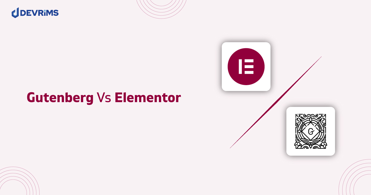 Gutenberg vs. Elementor Which WordPress Page Builder to use in 2024?